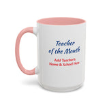 Teacher of the Month Coffee Mug Personalized