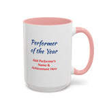 Performer of the Year Coffee Mug Personalized