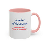 Teacher of the Month Coffee Mug Personalized