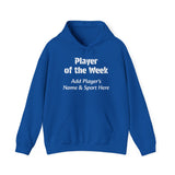 Player of the Week Hoodie Personalized