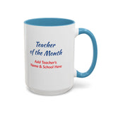 Teacher of the Month Coffee Mug Personalized