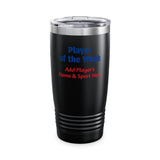 Player of the Week Tumbler Personalized