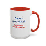 Teacher of the Month Coffee Mug Personalized