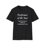 Performer of the Year Unisex T-Shirt