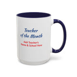 Teacher of the Month Coffee Mug Personalized