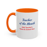 Teacher of the Month Coffee Mug Personalized