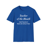 Teacher of the Month Unisex T-Shirt