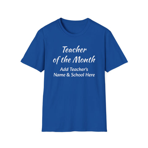 Teacher of the Month Unisex T-Shirt