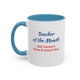 Teacher of the Month Coffee Mug Personalized