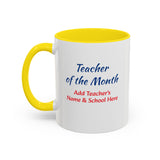 Teacher of the Month Coffee Mug Personalized