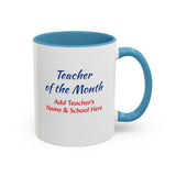 Teacher of the Month Coffee Mug Personalized