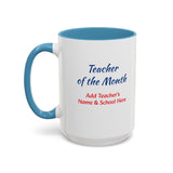 Teacher of the Month Coffee Mug Personalized