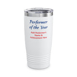 Performer of the Year Tumbler Personalized