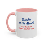 Teacher of the Month Coffee Mug Personalized