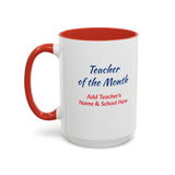 Teacher of the Month Coffee Mug Personalized