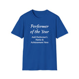 Performer of the Year Unisex T-Shirt
