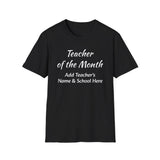 Teacher of the Month Unisex T-Shirt