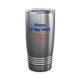 Player of the Week Tumbler Personalized