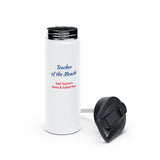 Water Bottle - Teacher of the Month Personalized