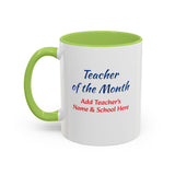 Teacher of the Month Coffee Mug Personalized