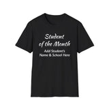 Student of the Month Unisex T-Shirt