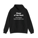 Player of the Week Hoodie Personalized