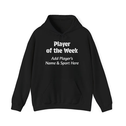 Player of the Week Hoodie Personalized