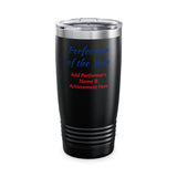 Performer of the Year Tumbler Personalized