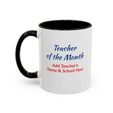 Teacher of the Month Coffee Mug Personalized
