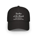 Teacher of the Month Cap Personalized