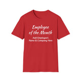 Employee of the Month Unisex T-Shirt