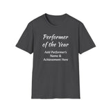 Performer of the Year Unisex T-Shirt