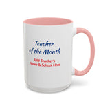 Teacher of the Month Coffee Mug Personalized