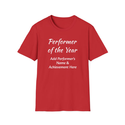 Performer of the Year Unisex T-Shirt